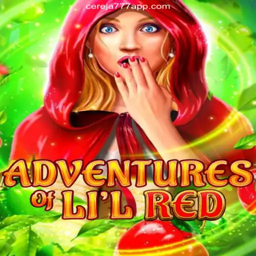 Exploring the World of Adventures of Lil Red on Cereja-777.com